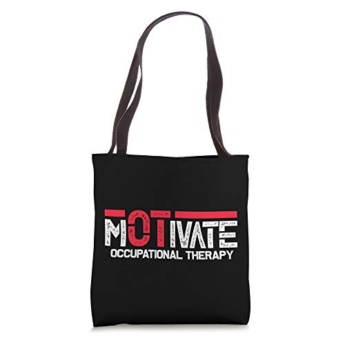 Motivate Occupational Therapy Occupational Therapist OTA OT Tote Bag