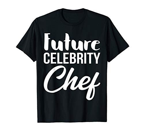 Funny Future Celebrity Chef Famous Kitchen Cook T-Shirt