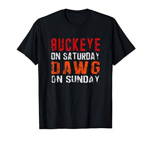 Buckeye on Saturday Dawg on Sunday Gift Cleveland Ohio T-Shirt