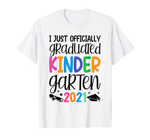 Officially Graduated Kindergarten Graduation Class of 2021 T-Shirt