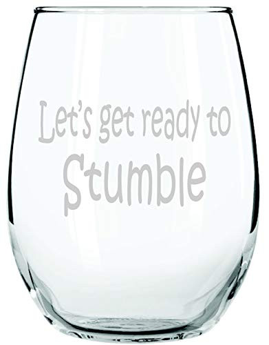 Lets Get Ready To Stumble Stemless Wine Glass | Funny Gift for Friends and Family | Permanently Laser Etched Design | Adult Gag Gift | Evening Mug