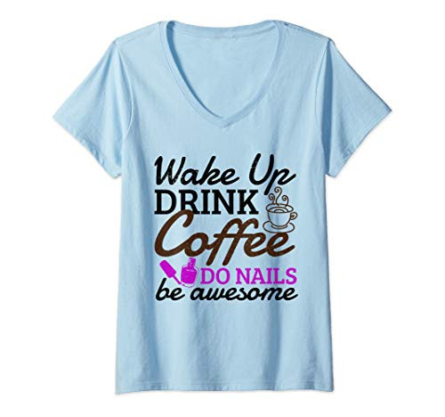 Womens Nail Technician Manicurist Coffee Lover Nail Tech Artist V-Neck T-Shirt