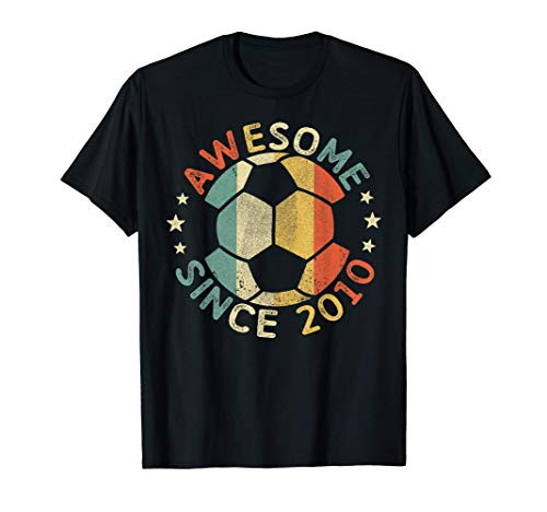 Awesome Since 2010 11th Birthday 11 Year Old Soccer Player T-Shirt Awesome Since 2010 11th Birthday 11 Year Old Soccer Player T-Shirt