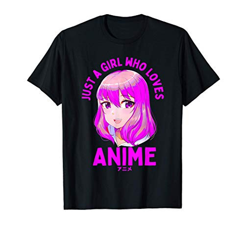 Just a Girl Who Loves Anime Gifts for Teen Girls Merch Stuff T-Shirt Just a Girl Who Loves Anime Gifts for Teen Girls Merch Stuff T-Shirt