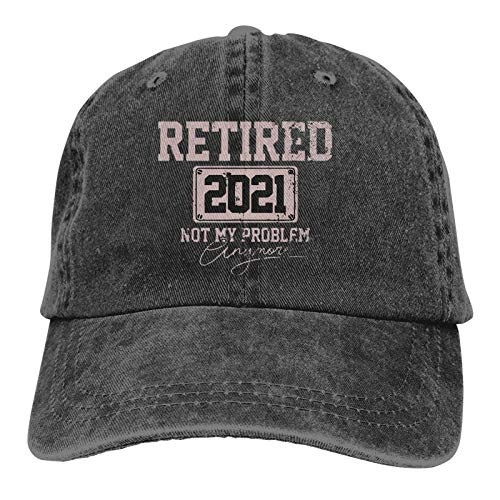 Retirement Gift Retired 2021 Not My Problem Anymore 3 Sports Cap Washable Fashion Baseball Hat for Man Woman Black