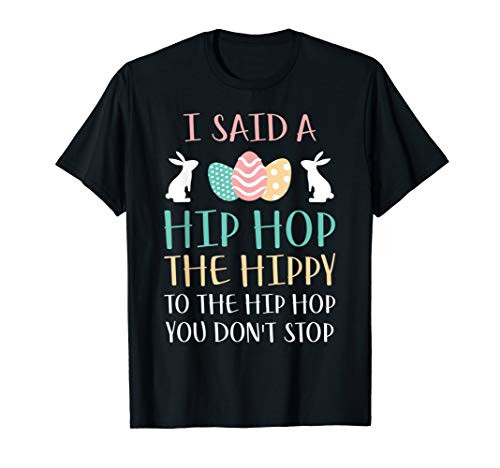 I Said A Hip Hop The Hippy To The Hip Hop You Don't Stop