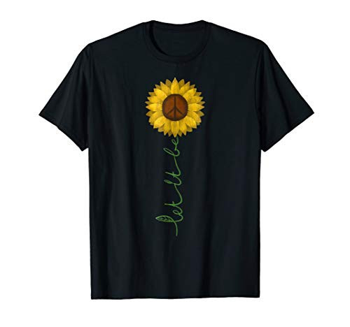 Let It Be - Peace Sign Sunflower Hippie Gypsy Soul T Shirt