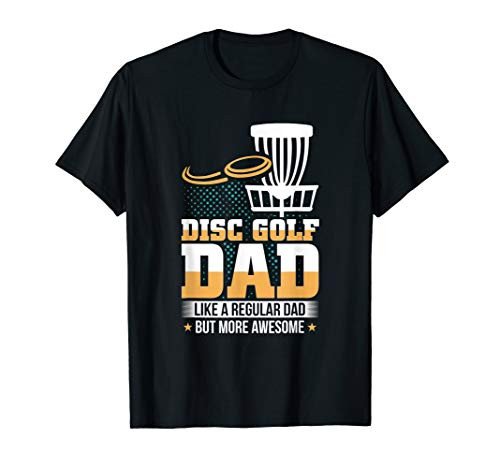 Mens Disc Golf Basket Quote Funny Disc Golf Dad Gift T-Shirt