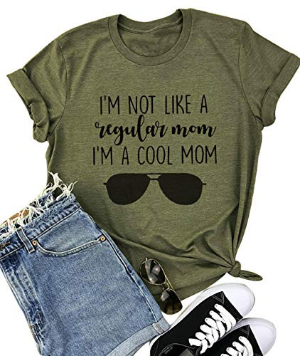 Women I'm Not Like A Regular Mom I'm A Cool Mom Funny Saying T Shirt Women O Neck Tops Tee -Large- Army Green-