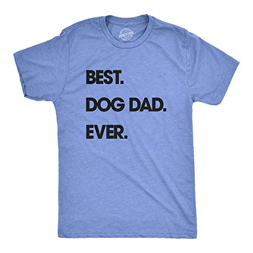 Mens Best Dog Dad Ever T Shirt Funny Fathers Day Hilarious Graphic Puppy Tee Guy -Heather Light Blue- - M Mens Best Dog Dad Ever T Shirt Funny Fathers Day Hilarious Graphic Puppy Tee Guy -Heather Light Blue- - M