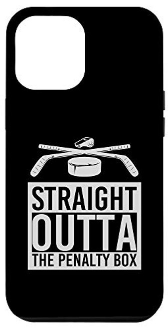 iPhone 12 Pro Max Straight Outta The Penalty Box Hockey Player Gift Ice Hockey Case