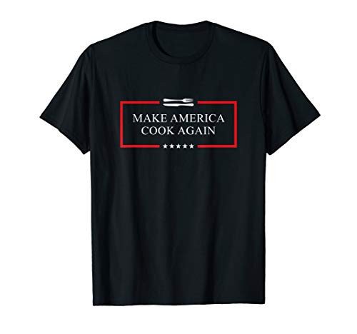 Make America cook again - Funny chef / cooking gift T-Shirt