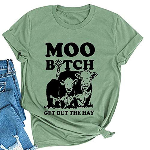 YourTops Women Moo Bitch Get Out The Hay T-Shirt Heifer Shirt -5-Green-Large-
