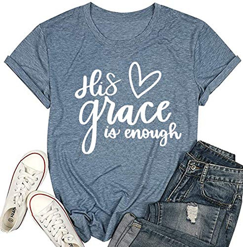 His Grace is Enough Christian T Shirt Women Jesus T-Shirt Short Sleeve Tops Tee Blouse -Large- Blue- His Grace is Enough Christian T Shirt Women Jesus T-Shirt Short Sleeve Tops Tee Blouse -Large- Blue-