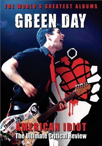 Green Day- Critical Review - American Idiot