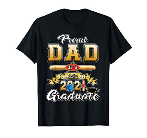 Proud Dad of 2021 Graduate Class of 2021 Senior Tassel Mask T-Shirt