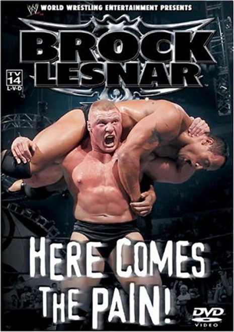 WWE- Brock Lesnar - Here Comes the Pain WWE- Brock Lesnar - Here Comes the Pain