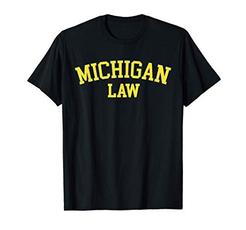 Michigan Law- Michigan Bar Graduate Gift Lawyer College T-Shirt