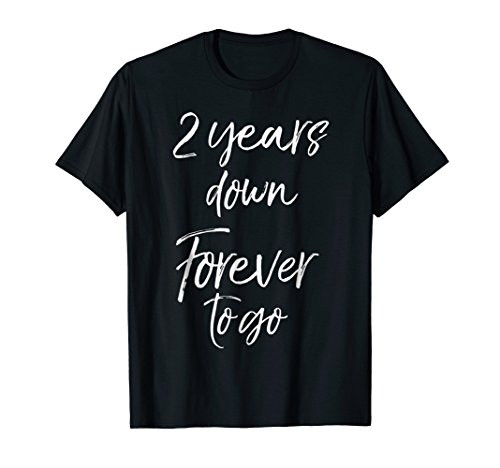 2 Years Down Forever to Go Shirt 2nd Anniversary Gift Couple