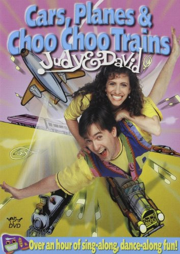 Judy and David- Cars- Planes and Choo Choo Trains