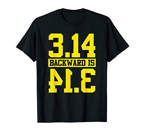 3.14 backwards is 41.3 Funny pi Pie day Math Geek T Shirt 3.14 backwards is 41.3 Funny pi Pie day Math Geek T Shirt