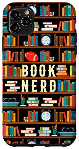 iPhone 11 Pro Max Book Nerd Book Reading Lover Bookworm Librarian Teacher Gift Case