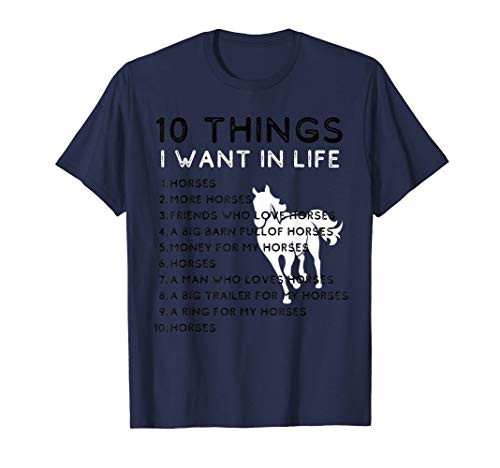 10 Things I Want In My Life Horses More Horses Horse Graphic T-Shirt 10 Things I Want In My Life Horses More Horses Horse Graphic T-Shirt