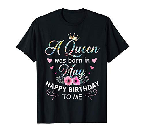 Birthday - A Queen Was Born In May T-Shirt Birthday - A Queen Was Born In May T-Shirt