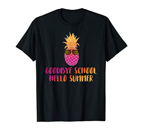 Last Day of School Shirt Teacher Goodbye School Hello Summer