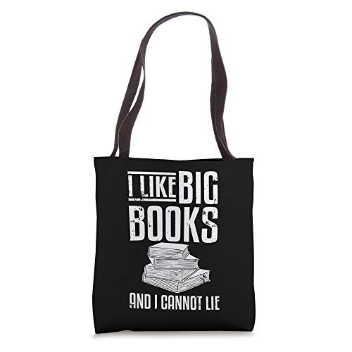 I Like Big Books And I Cannot Lie Librarian Tote Bag