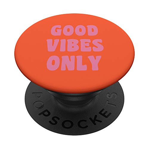 Good Vibes Only Motivational Saying Orange Summer Days PopSockets PopGrip- Swappable Grip for Phones  and  Tablets