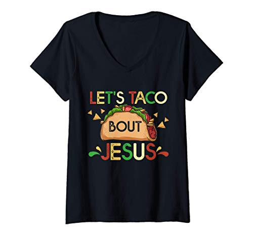 Womens Let's Taco Bout Jesus Cinco De Mayo Pun Gift Mexican V-Neck T-Shirt