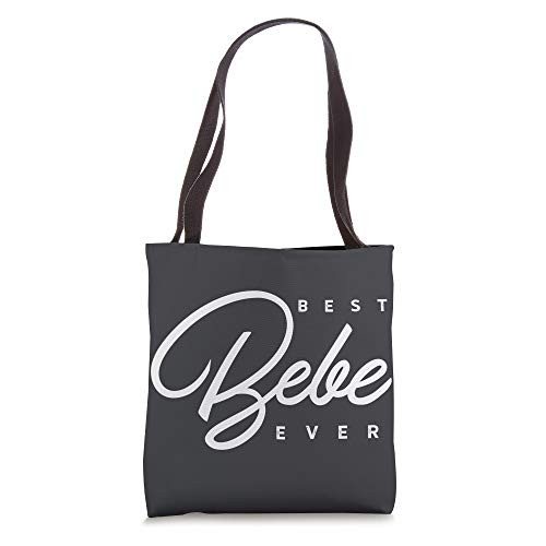 Best Bebe Ever Gift Tote Bag