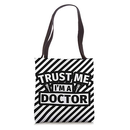 Gifts for Doctors - Funny Trust me I'm a Doctor striped / w Tote Bag Gifts for Doctors - Funny Trust me I'm a Doctor striped / w Tote Bag