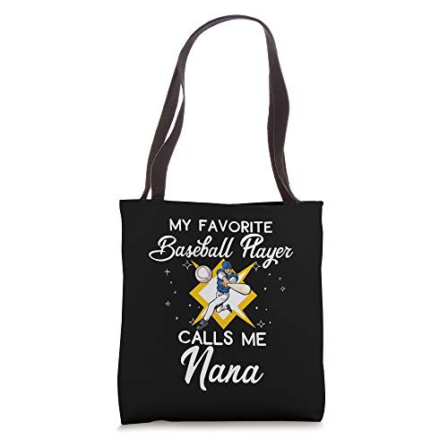 My Favorite Baseball Player Call Me Nana Tote Bag My Favorite Baseball Player Call Me Nana Tote Bag