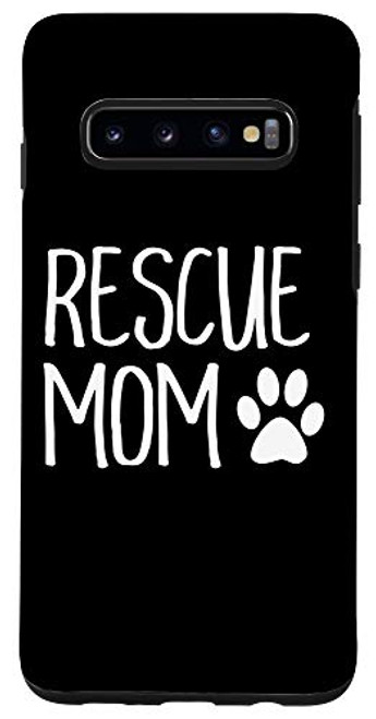 Galaxy S10 Rescue Mom Animal Lovers Cat Dog Mom Gifts Case Galaxy S10 Rescue Mom Animal Lovers Cat Dog Mom Gifts Case