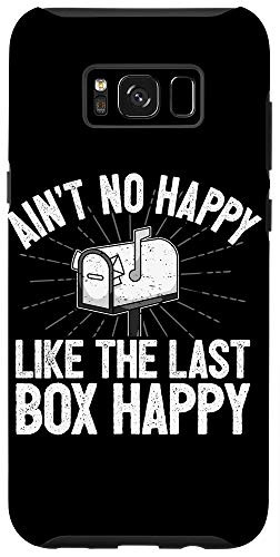 Galaxy S8Plus Postman Mail Carrier Mailman Mailbox Saying I Last Box Happy Case