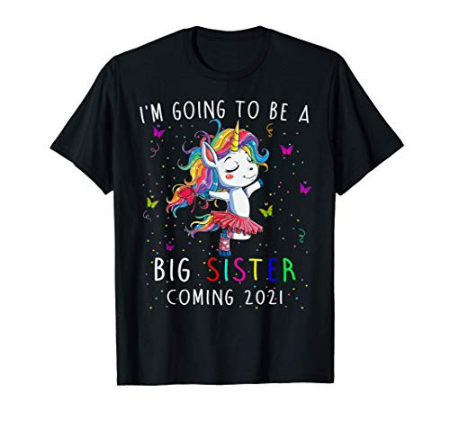 I'm Going To Be A Big Sister Coming 2021 Unicorn T-Shirt