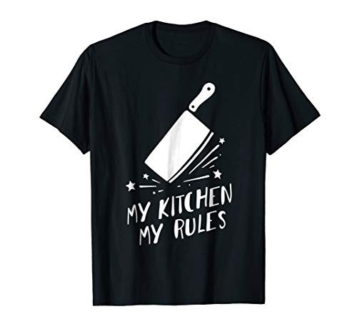 My Kitchen My Rules Funny Cook T-Shirt