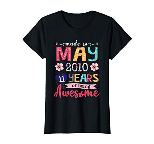May Girls 2010 11th Birthday 11 Years Old Made in 2010 T-Shirt