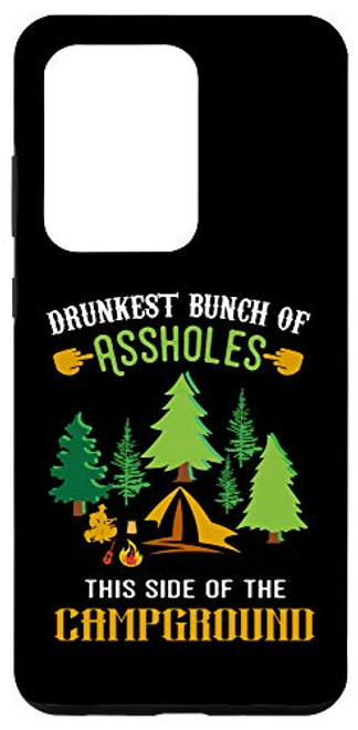 Galaxy S20 Ultra Drunkest Bunch Of Assholes This Side Of The Campground Funny Case Galaxy S20 Ultra Drunkest Bunch Of Assholes This Side Of The Campground Funny Case