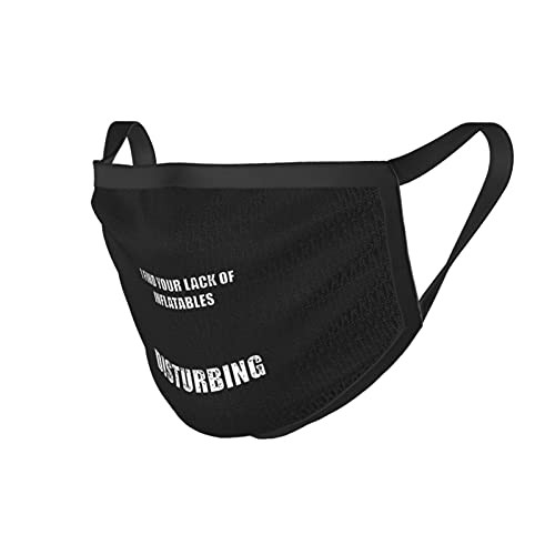 I Find You Lack of Mask Disturbing3 Mans Woman Adjustable Face Mask Wind Mask Black