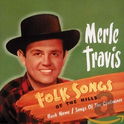 Folk Songs of the Hills- Back Home / Songs of the Coalmines