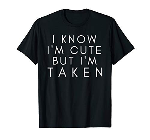 Sorry I'm Taken t shirt Boyfriend Girlfriend Taken Couples