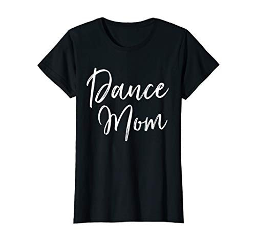 Womens Dance Mom Simple Cute Design T-shirt T-Shirt