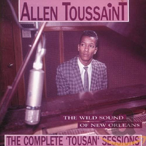 The Wild Sound Of New Orleans- The Complete 'Tousan' Sessions