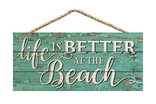 P. GRAHAM DUNN Life is Better at The Beach Teal Distressed 10 x 4.5 Wood Wall Hanging Plaque Sign