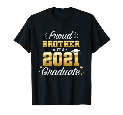 Proud Brother of Class of 2021 Graduation Graduate Senior 21 T-Shirt Proud Brother of Class of 2021 Graduation Graduate Senior 21 T-Shirt