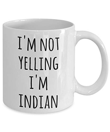 DKISEE India Coffee Mug - I'm Not Yelling I'm Indian Funny Tea Cup - Gag Gift for Men  and  Women - 11 Oz Novelty Coffee Mug Tea Cup - CBR747