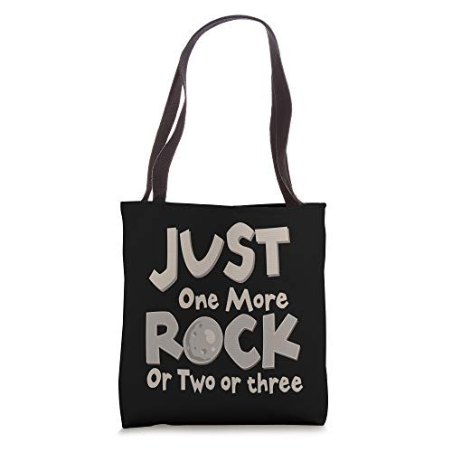 Geologist Gift Geology T-Shirt Just One More Rock I Promise Tote Bag